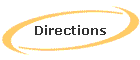 Directions